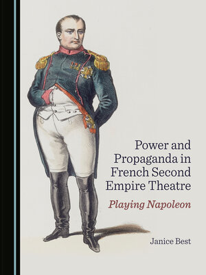cover image of Power and Propaganda in French Second Empire Theatre